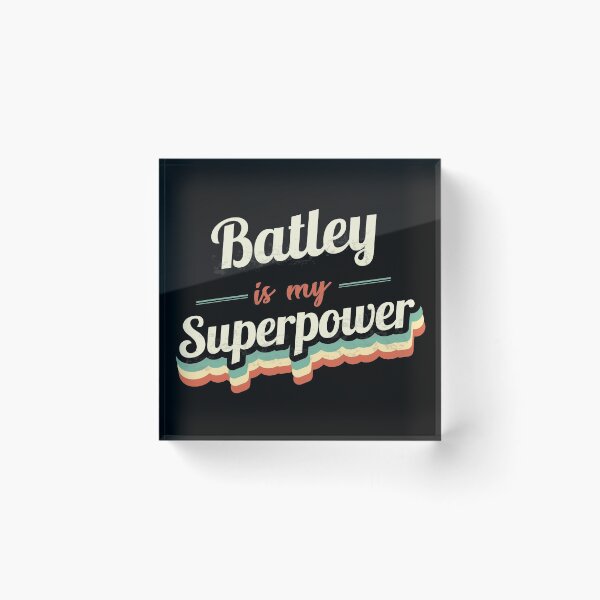 Item preview, Batley Is My Superpower designed and sold by Custom365.