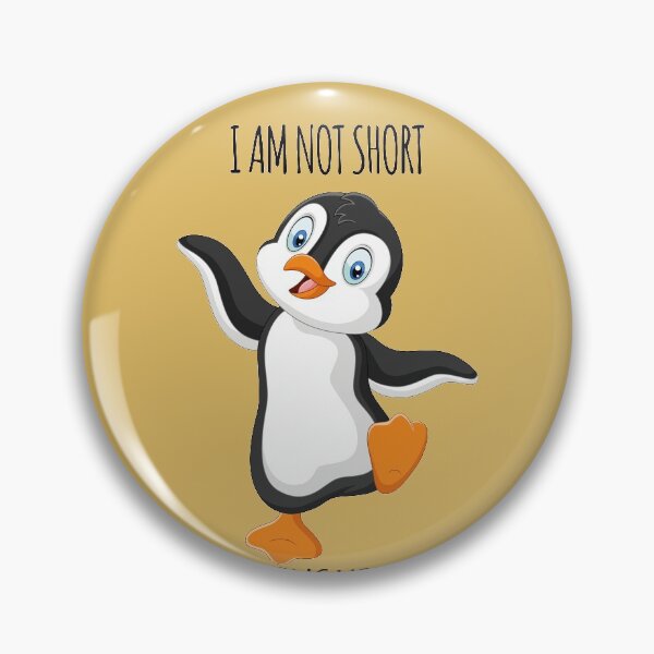 Item preview, I'm Not Short I'm Penguin Size designed and sold by faudeltn.