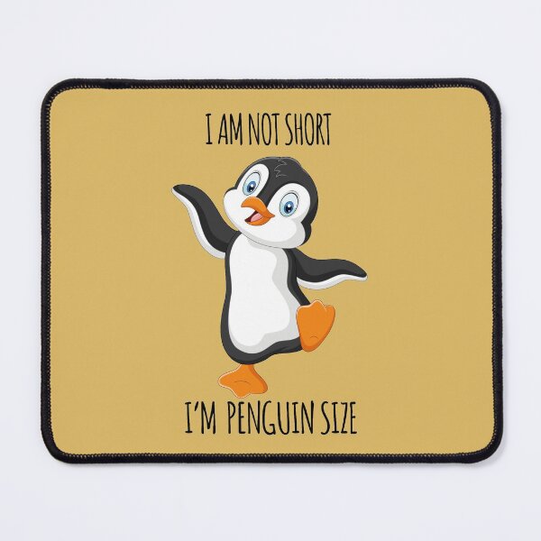 Item preview, I'm Not Short I'm Penguin Size designed and sold by faudeltn.