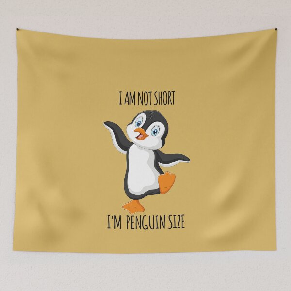 Item preview, I'm Not Short I'm Penguin Size designed and sold by faudeltn.
