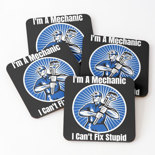 Item preview, Im A Mechanic I Cant Fix Stupid designed and sold by Wheeler-Styl3.