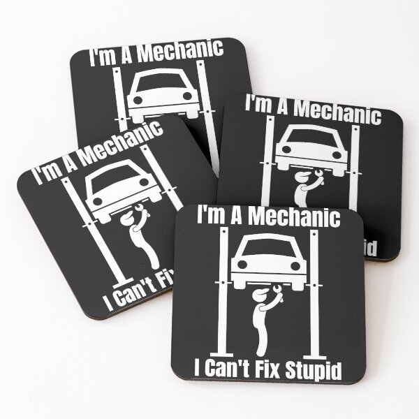 Item preview, Im A Mechanic I Cant Fix Stupid designed and sold by Wheeler-Styl3.
