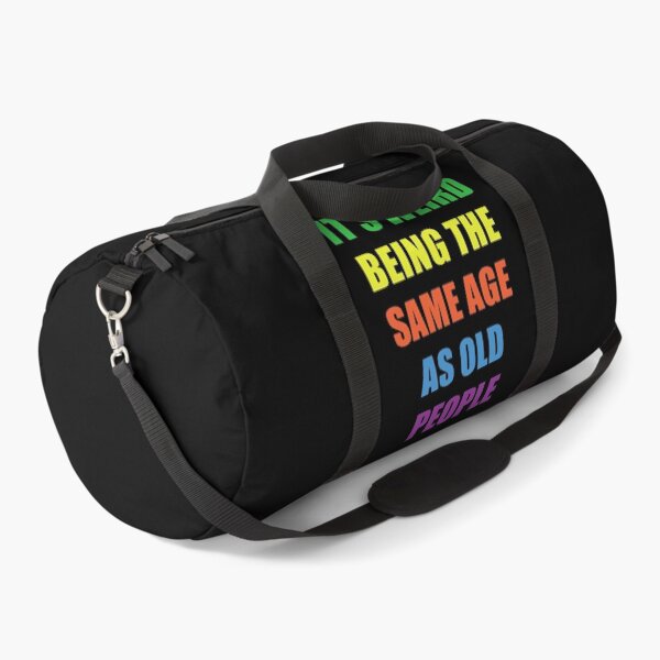 Item preview, It's Weird Being The Same Age As Old People designed and sold by naworas.