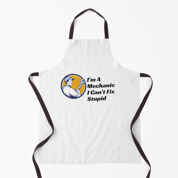 Item preview, Im A Mechanic I Cant Fix Stupid designed and sold by Wheeler-Styl3.