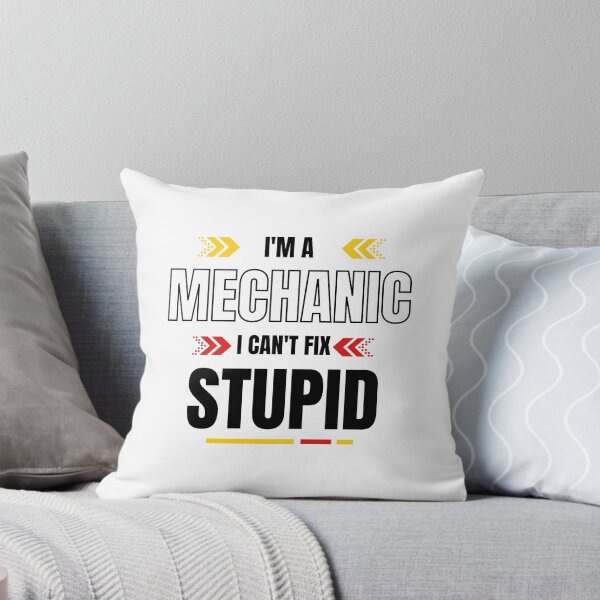 Item preview, Im A Mechanic I Cant Fix Stupid designed and sold by Wheeler-Styl3.