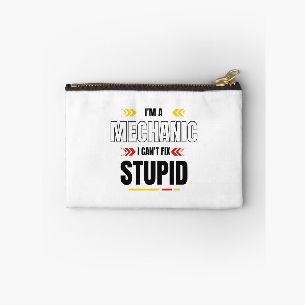 Item preview, Im A Mechanic I Cant Fix Stupid designed and sold by Wheeler-Styl3.