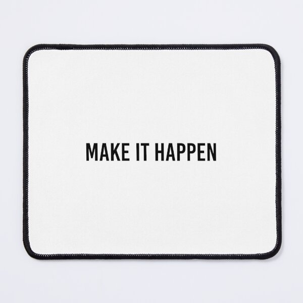 Item preview, Make It Happen designed and sold by qdesigns-az.
