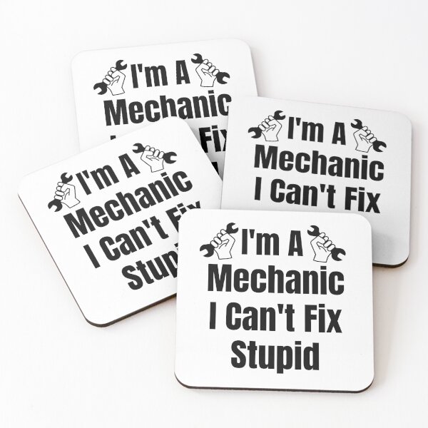Item preview, Im A Mechanic I Cant Fix Stupid designed and sold by Wheeler-Styl3.