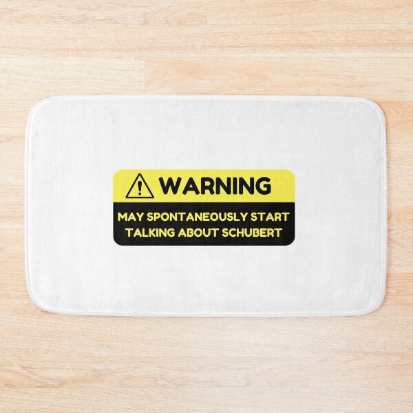 Item preview, Warning: May Spontaneously Start Talking about Schubert designed and sold by choceclairs.