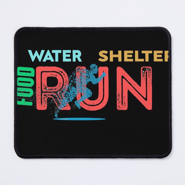 Item preview, Food water Shelter run life style black and white designed and sold by RIDA LOUCHACHHA.