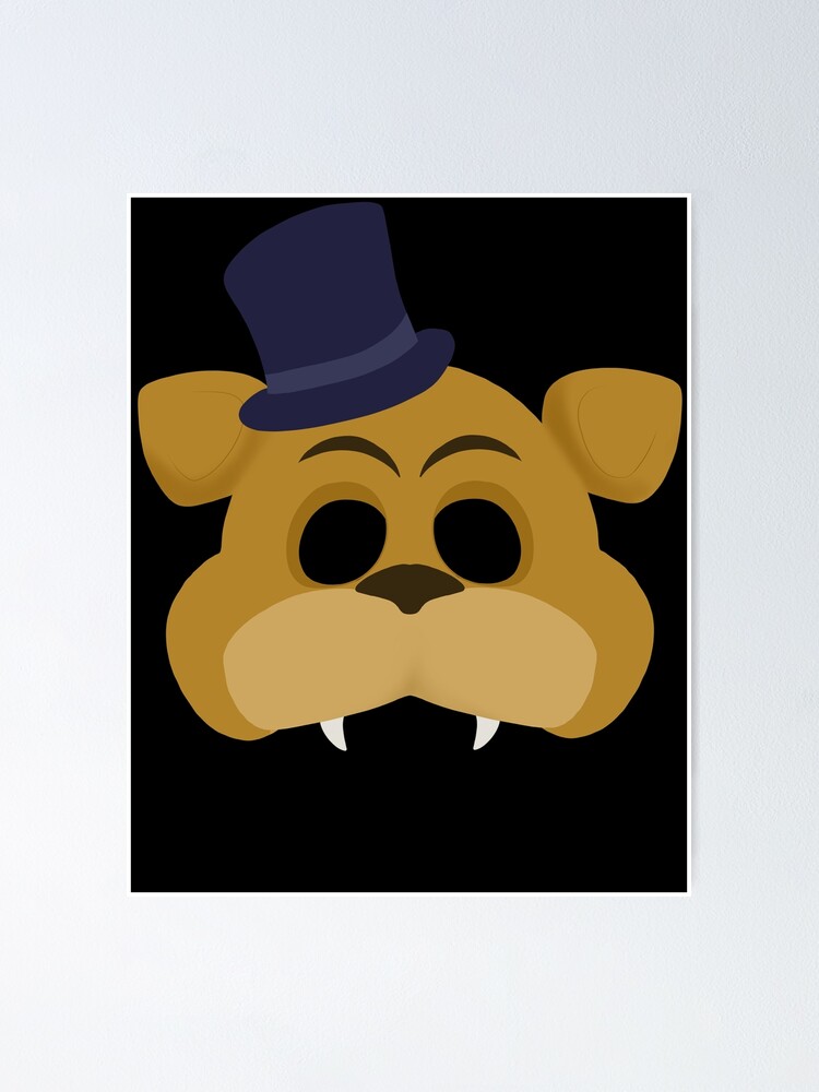 "FNAF Freddy Fazbear Mask" Poster for Sale by bfree0017 Redbubble