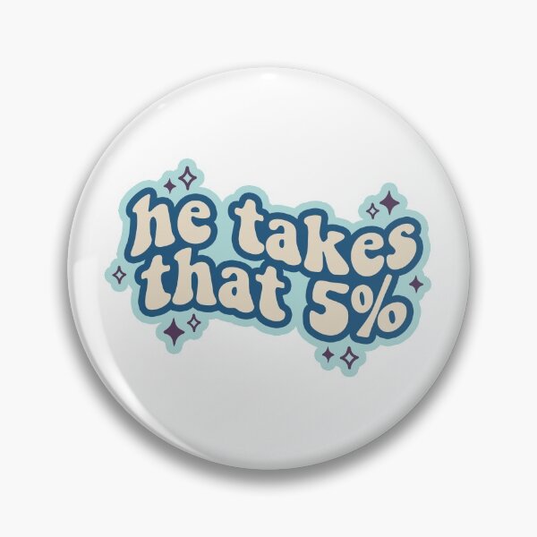 Item preview, he takes that 5% designed and sold by mynameisliana.