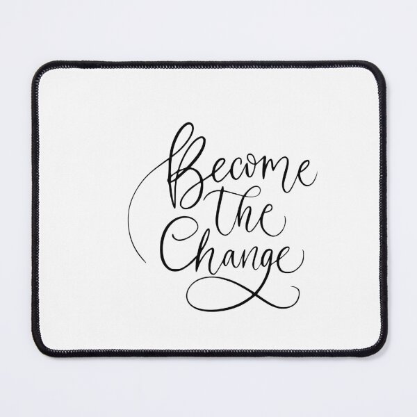 Item preview, Become The Change designed and sold by TrunkShrunk.