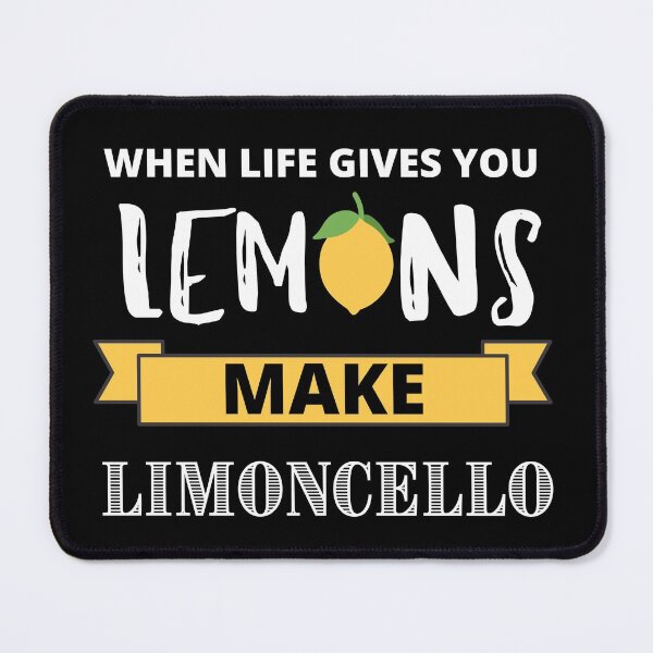 Item preview, When Life Gives you lemons, make limoncello designed and sold by TeeKit.