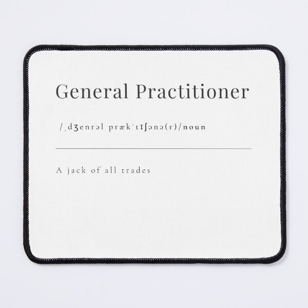 Item preview, General Practitioner - a JACK of all trades designed and sold by rgsblo.