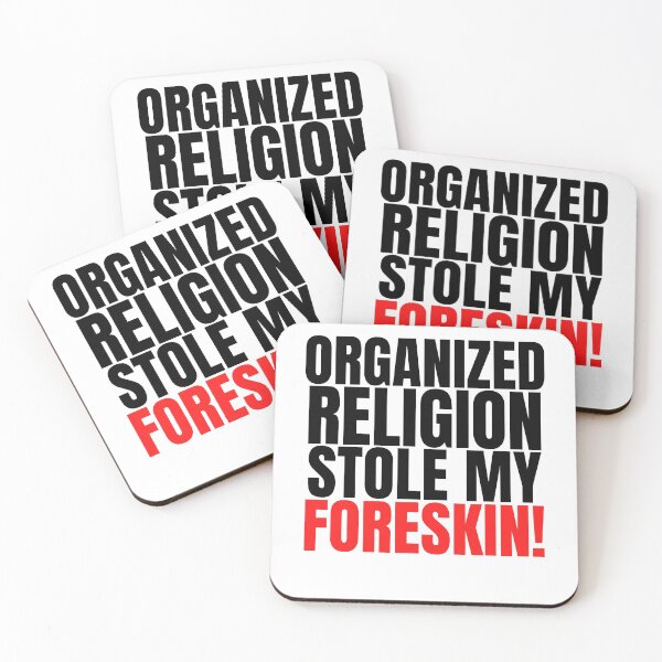 Item preview, Organized Religion Stole My Foreskin, Foreskin, Circumcised designed and sold by AmputTee.