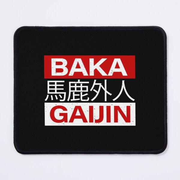 Item preview, Baka Gaijin Stupid Foreigner for Japanese Gift designed and sold by ErenTraut.