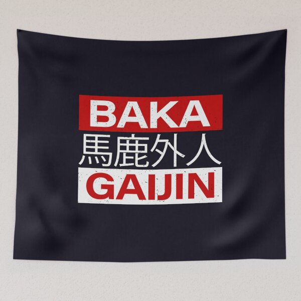 Item preview, Baka Gaijin Stupid Foreigner for Japanese Gift designed and sold by ErenTraut.