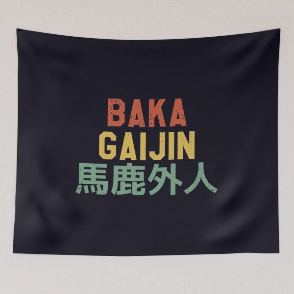 Item preview, Baka Gaijin Stupid Foreigner for Japanese Gift designed and sold by ErenTraut.