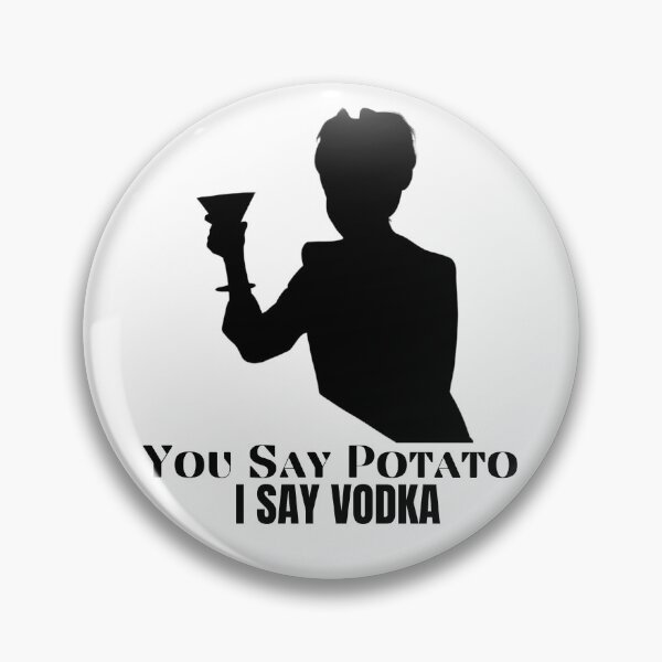 Item preview, Karen Walker You say Potato I say Vodka Beaverhausen designed and sold by Tassie-Tiger.