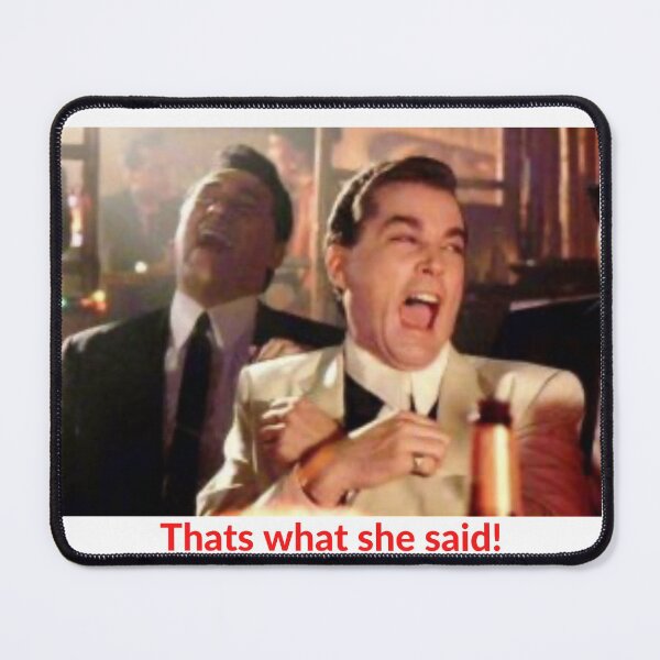 Item preview, 2 Men laughing at thats what she said design designed and sold by MakeMoney4LIFE.