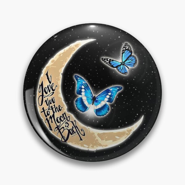 Item preview, Love You To The Moon And Back Butterfly designed and sold by MignonBeauty.