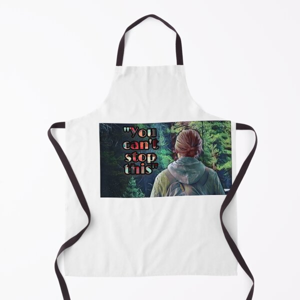 Item preview, You can't stop this - The Last Of Us Part 2 designed and sold by Edrenalin.