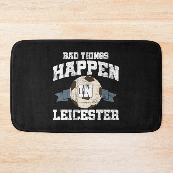 Item preview, Bad Things Happen In Leicester   designed and sold by PremierArt.