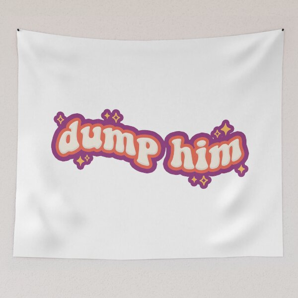 Item preview, dump him designed and sold by mynameisliana.