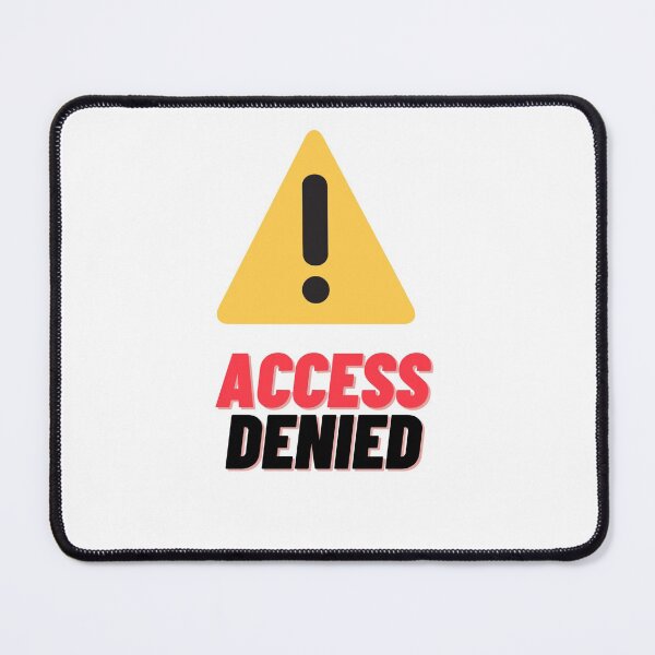 Item preview, Access Denied Funny Party Design designed and sold by Siahtasi55.