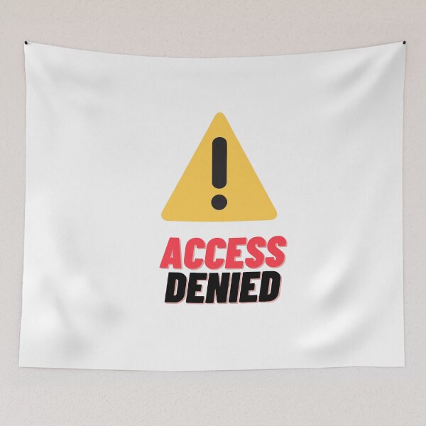 Item preview, Access Denied Funny Party Design designed and sold by Siahtasi55.