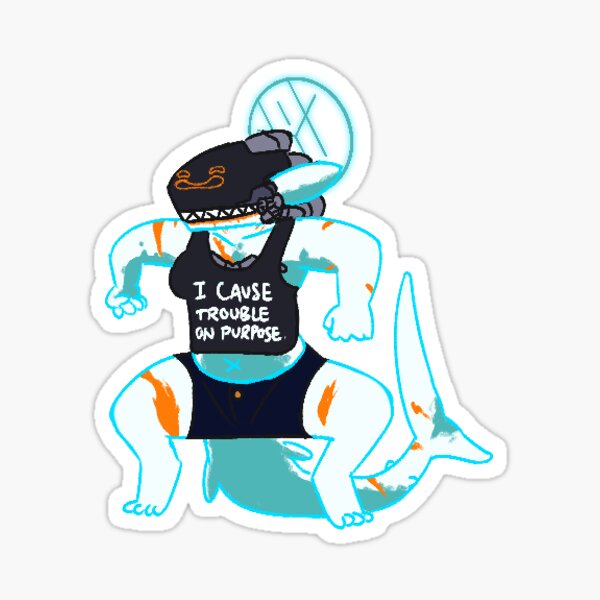 I Cause Trouble On Purpose Sticker