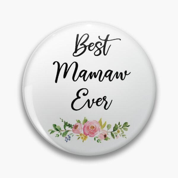 Item preview, Best Mamaw Ever Floral Ready Mamaw Funny designed and sold by wilmerdaisy.