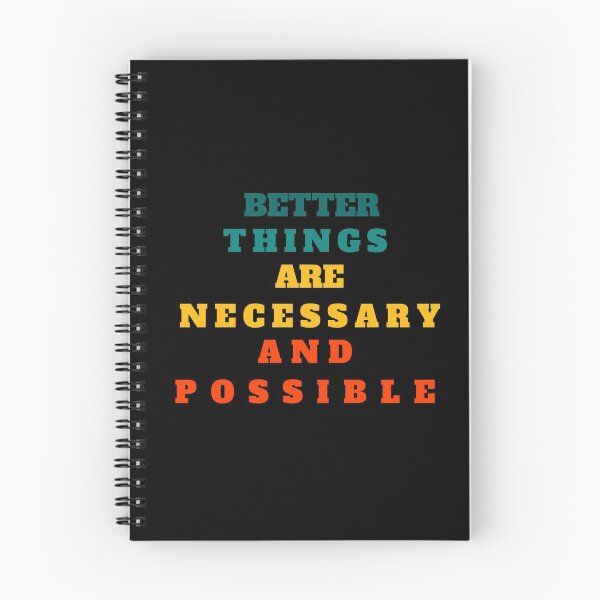 Item preview, Better Things Are Necessary And Possible designed and sold by prodesignerpro.