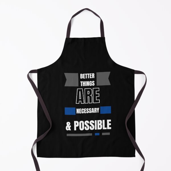 Item preview, Better Things Are Necessary And Possible - inspiration - motivation - motivational designed and sold by prodesignerpro.