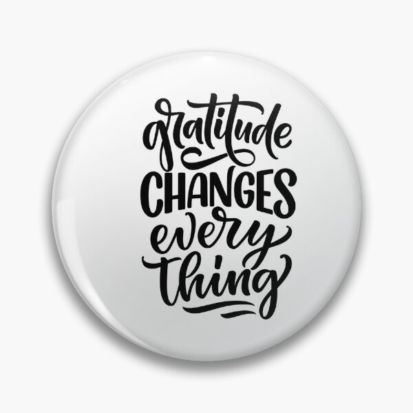 Aperçu de l'œuvre La gratitude change tout créée et vendue par TrunkShrunk.