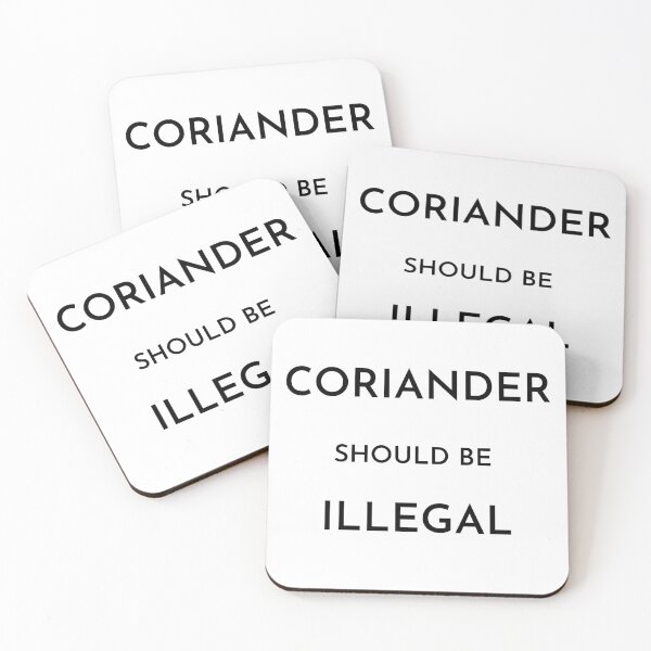 Item preview, Coriander should be illegal designed and sold by Dinoroarrr.