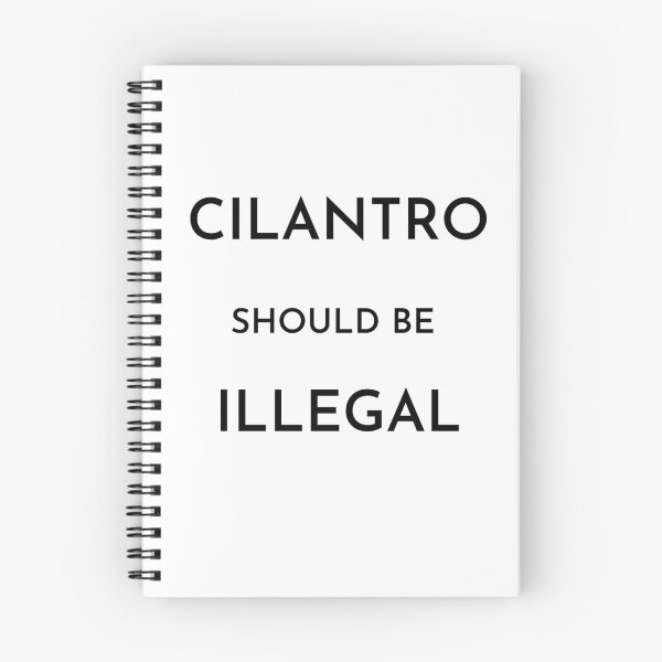 Item preview, Cilantro should be illegal designed and sold by Dinoroarrr.