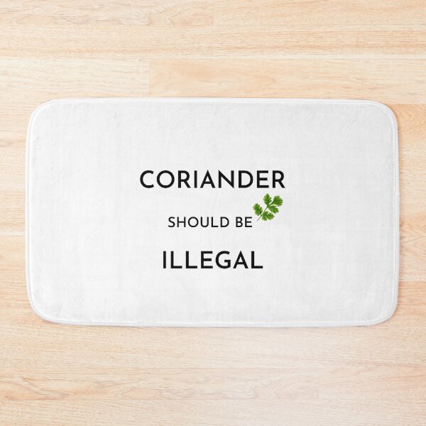 Item preview, Coriander should be illegal (image) designed and sold by Dinoroarrr.