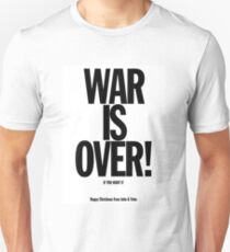 War is Over Unisex T-Shirt