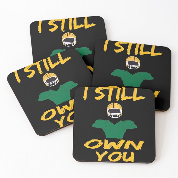 Item preview, I Still Own You Funny Football Motivational Quote designed and sold by RenCustomCrews.