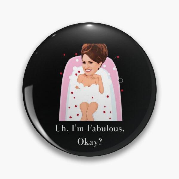 Item preview, Uh, I'm fabulous Okay? Karen Walker designed and sold by Tassie-Tiger.