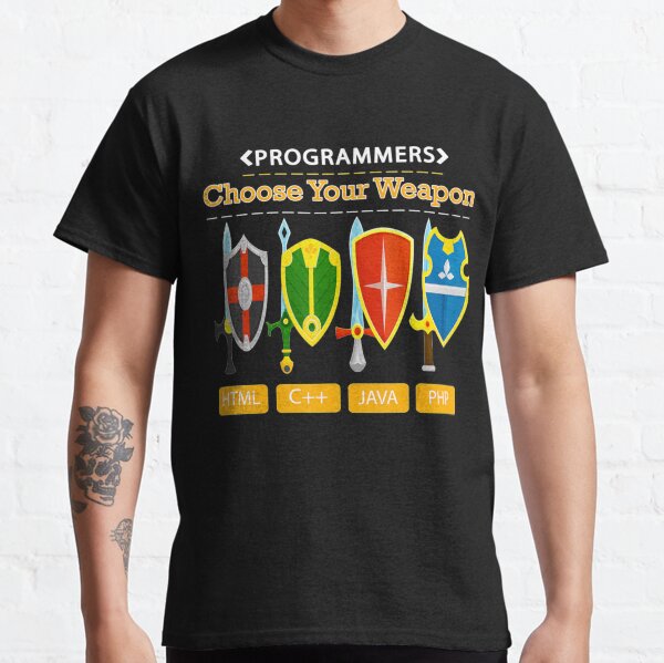 Cool For Computer Nerds Choose Your Weapon Javac Classic T-Shirt