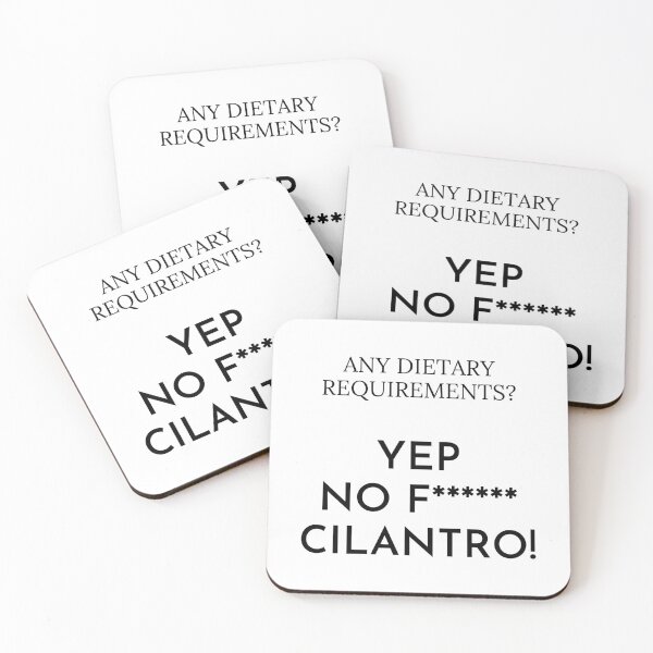 Item preview, Any dietary requirements? Yep no f cilantro! designed and sold by Dinoroarrr.