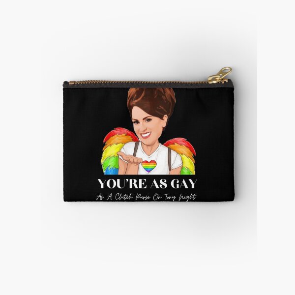 Item preview, You're as gay as a clutch purse on Tony Night Karen Walker designed and sold by Tassie-Tiger.