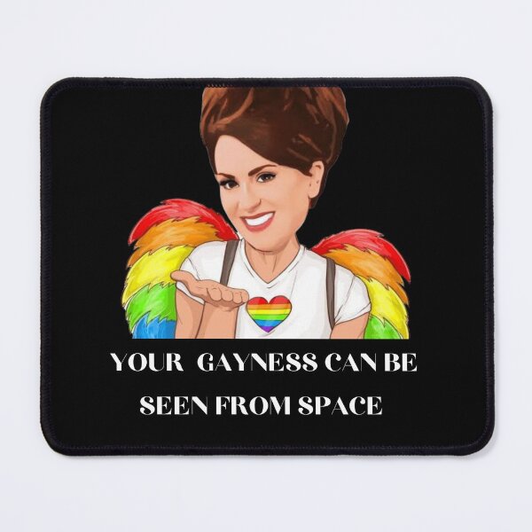 Item preview, You're gayness can be seen from space Karen Walker designed and sold by Tassie-Tiger.