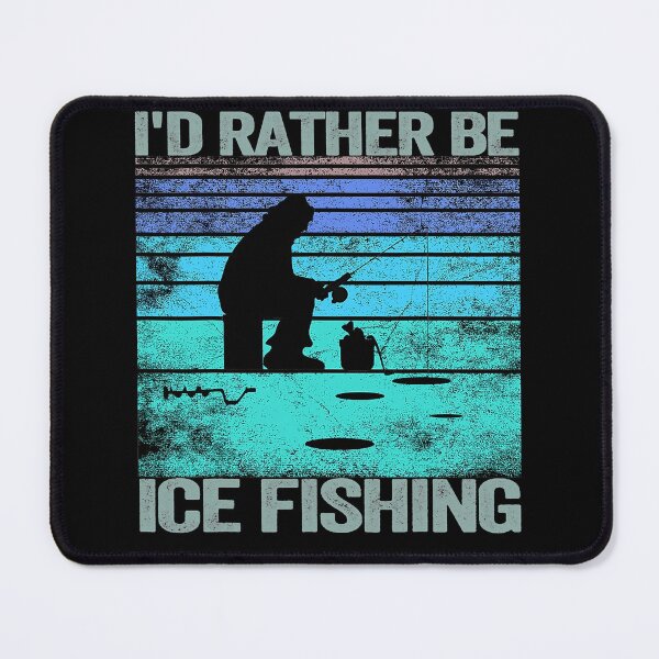 Item preview, I'd rather be Ice Fishing Retro Vintage designed and sold by RenCustomCrews.