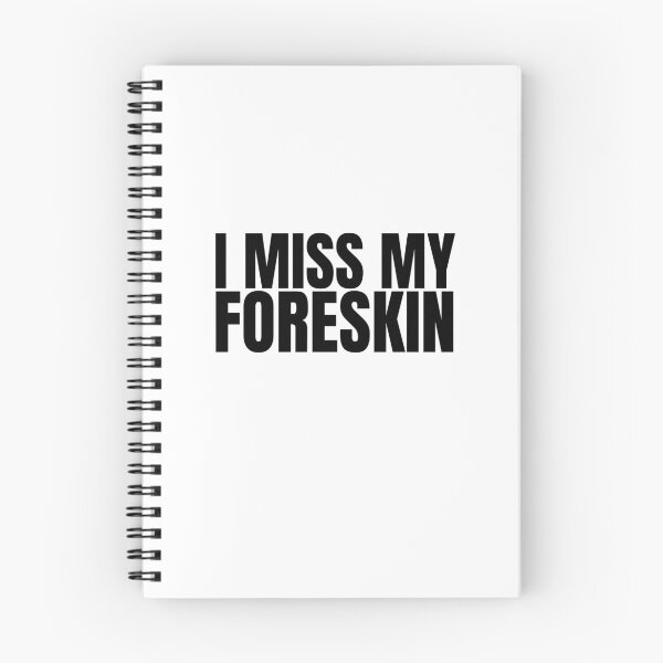 Item preview, I Miss My Foreskin, Foreskin, Circumcise, circumcision, circumcised designed and sold by AmputTee.