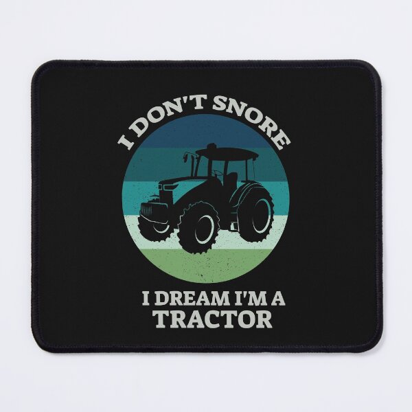 Item preview, I Don't Snore I Dream I'm A Tractor designed and sold by The Jackalope.