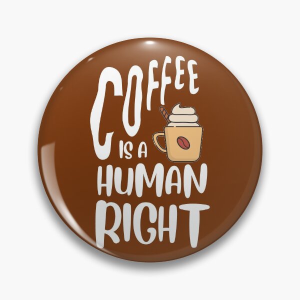Item preview, Coffee Is A Human Right designed and sold by Joy Poddar.